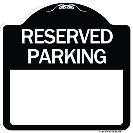 Signmission Blank Reserved Parking Heavy-Gauge Aluminum Architectural Sign, 18" x 18", BW-1818-24298 A-DES-BW-1818-24298